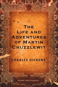 The Life and Adventures of Martin Chuzzlewit