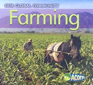 Farming (Our Global Community)