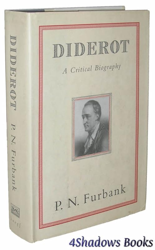 Diderot: A Critical Biography by P.N. Furbank