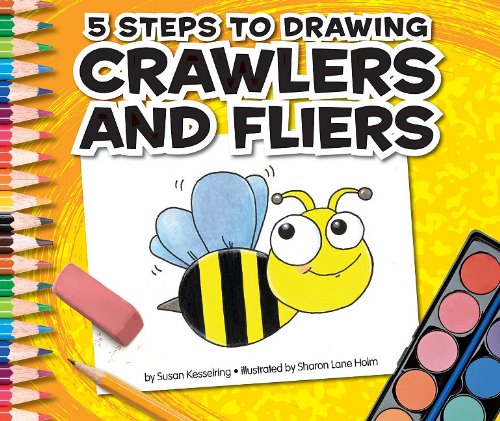 5 Steps to Drawing Crawlers and Fliers by Susan Kesselring