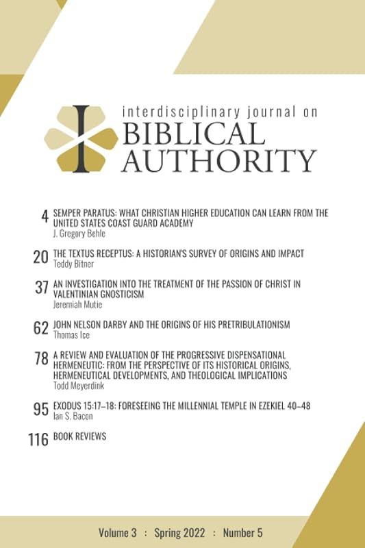 Interdisciplinary Journal on Biblical Authority Volume 3 : Spring 2022 : Number 5 by Dr. Michel L. Dodds