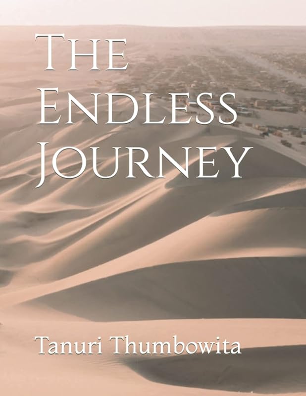 The Endless Journey by Tanuri Thumbowita