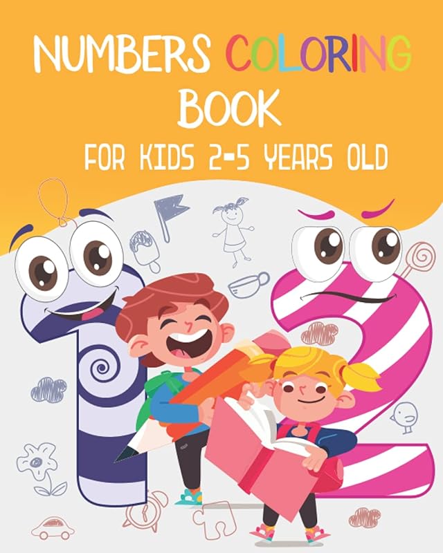 Numbers coloring book for kids 2-5 years old: Fun with Numbers ,Shapes ,Activity Workbook for Toddlers & Kids by Brahim Press