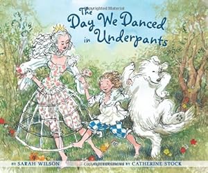 The Day We Danced in Underpants