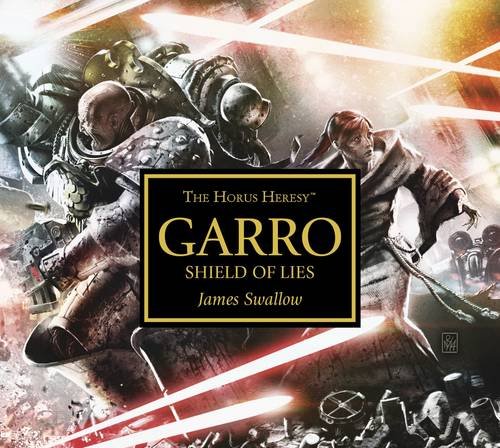 Garro Shield of Lies by James Swallow