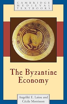 The Byzantine Economy (Cambridge Medieval Textbooks)