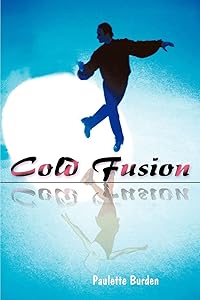 Cold Fusion by Paulette Burden