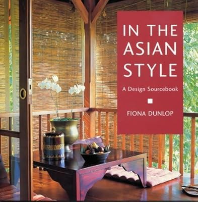 In the Asian Style: A Design Sourcebook