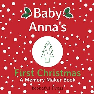 Baby Anna's First Christmas: "A DIY Christmas Memory Maker Book"