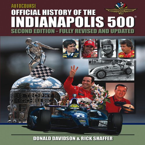 Autocourse Official Illustrated History of the Indianapolis 500: Revised and Updated Second Edition Includes Tribute to by Donald Davidson