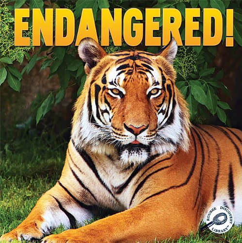 Endangered! (Green Earth Discovery Library) by Barbara L. Webb