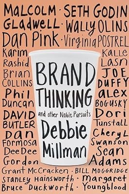 Brand Thinking and Other Noble Pursuits