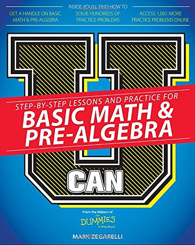 U Can: Basic Math and Pre-Algebra For Dummies by Mark Zegarelli