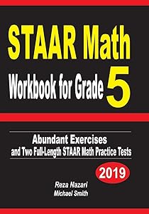 STAAR Math Workbook for Grade 5: Abundant Exercises and Two Full-Length STAAR Math Practice Tests
