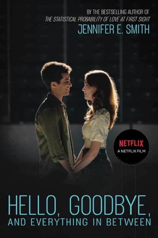 Hello, Goodbye, and Everything in Between by Jennifer E. Smith