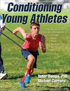 Conditioning Young Athletes by Tudor Bompa 
			
			
		
		
		
       	 
       		
       			,