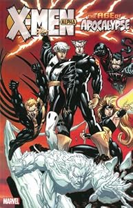 XMen: Age of Apocalypse Volume 1: Alpha by Marvel Comics.