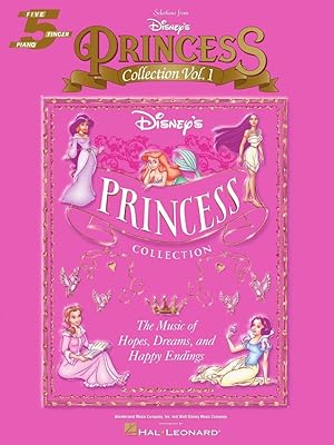 Selections from Disney's Princess Collection Vol. 1: The Music of Hope, Dreams and Happy Endings (Five-Finger Piano)