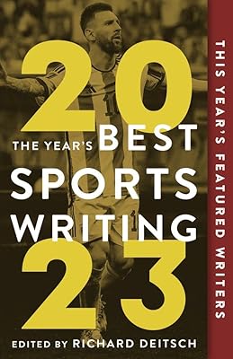 The Year's Best Sports Writing 2023