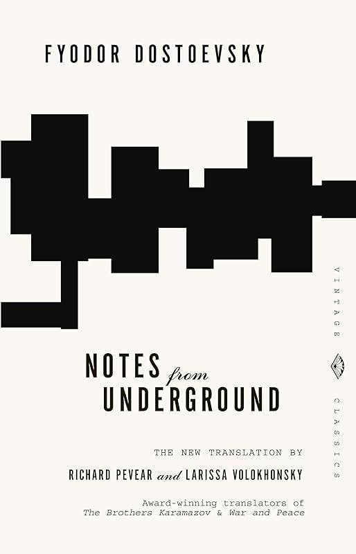 Notes from Underground (Vintage Classics) by Fyodor Dostoevsky