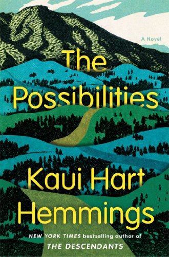 The Possibilities: A Novel by Kaui Hart Hemmings