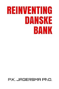 Reinventing Danske Bank by Pieter Klaas Jagersma