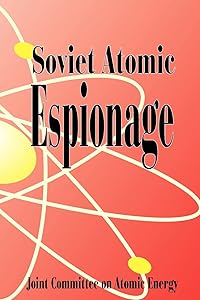 Soviet Atomic Espionage by Joint Committee on Atomic Energy