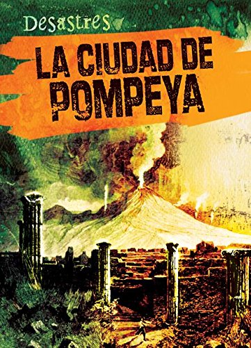 La Ciudad de Pompeya by Janey Levy