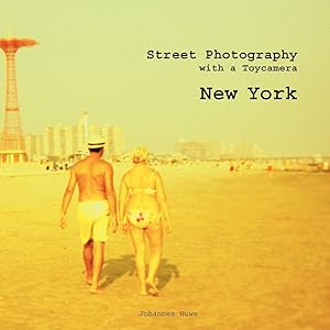 New York: Street Photography With a Toy Camera by Johannes Huwe