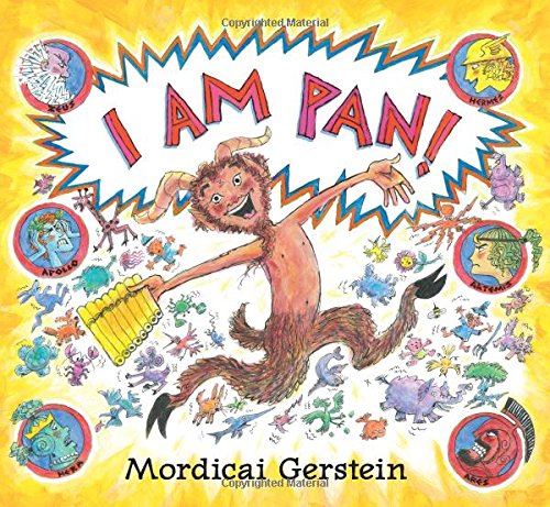 I Am Pan by Mordicai Gerstein