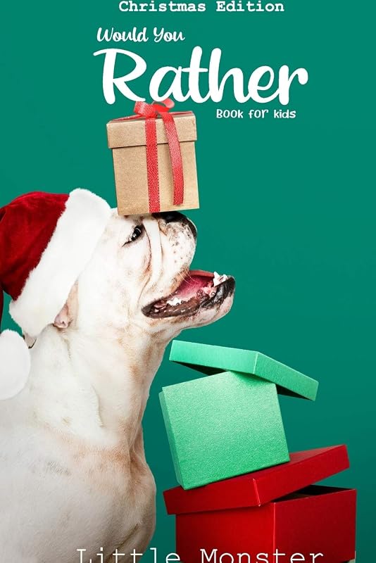 Would you rather game book: Would you rather book for kids: Christmas Edition: A Fun Family Activity Book for Boys and Girls Ages 6, 7, 8, 9, 10, 11, ... Gifts for kids (Stocking Stuffer Ideas) by Perfect Would you rather books
