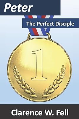 Peter, the Perfect Disciple