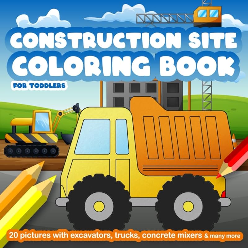 Construction Site Coloring Book for Toddlers: Construction Vehicles Coloring Book with Excavators, Trucks, Cement Mixers, Tractors and Many More by Happy Little Llama