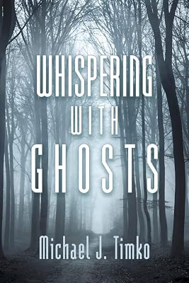 Whispering With Ghosts