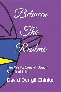 Between the Realms: The Mighty Sons of Eber, In Search of Eden