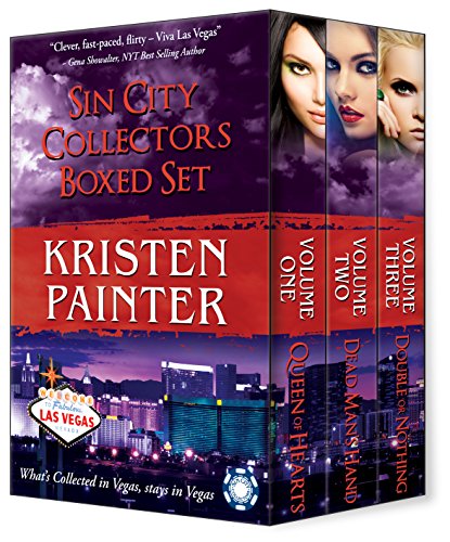 Sin City Collectors Boxed Set: Queen of Hearts, Dead Man's Hand, Double or Nothing by Kristen Painter