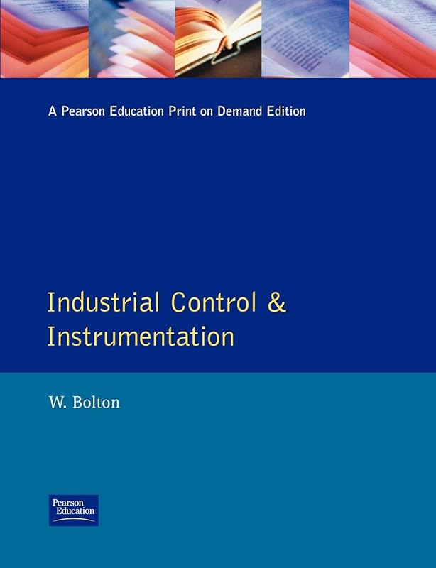 Industrial Control and Instrumentation by W. Bolton