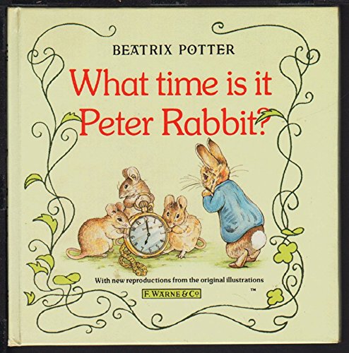 What Time Is It, Peter Rabbit? by Beatrix Potter