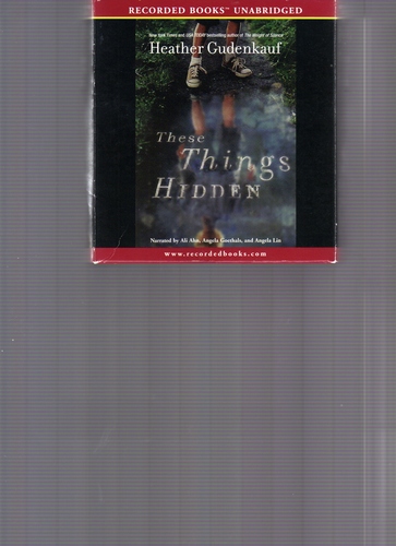 These Things Hidden by Heather Gudenkauf