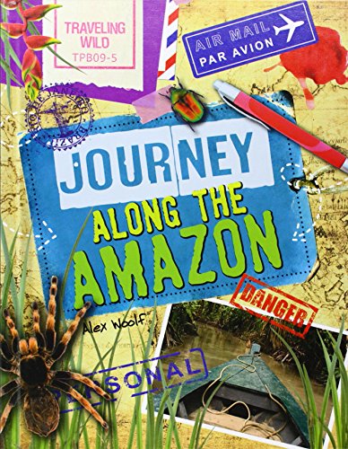 Journey Along the Amazon by Alex Woolf