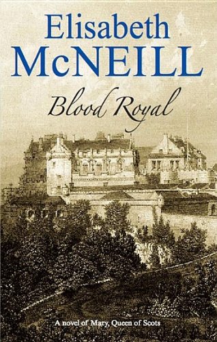 Blood Royal by Elisabeth McNeill