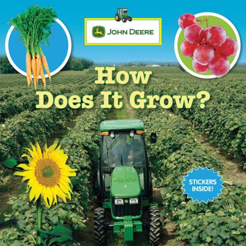 John Deere: How Does It Grow? by Catherine Nichols