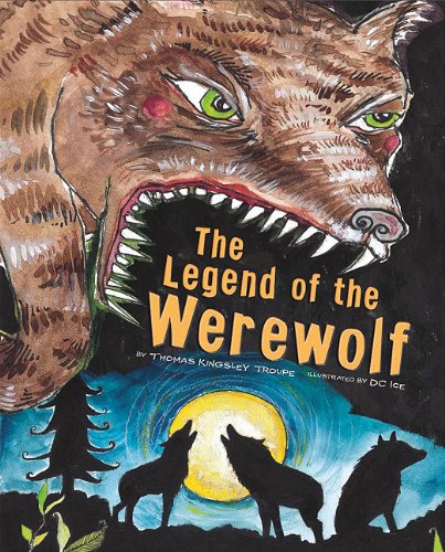 The Legend of the Werewolf by Thomas Kingsley Troupe