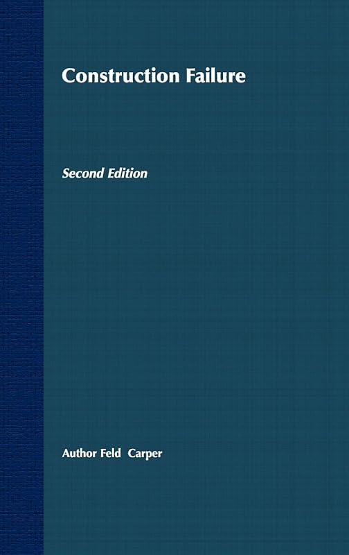 Construction Failure, 2nd Edition by Jacob Feld