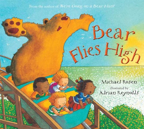 Bear Flies High by Michael Rosen