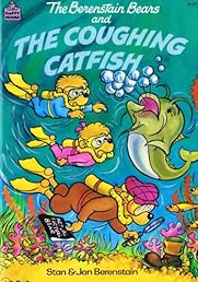 The Berenstain Bears and the Coughing Catfish