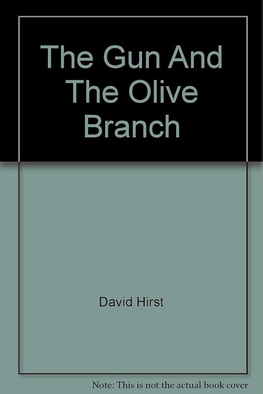 The Gun and the Olive Branch by unknown author