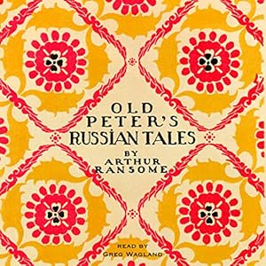 Old Peter's Russian Tales by Arthur Ransome