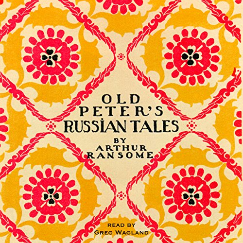 Old Peter's Russian Tales by Arthur Ransome