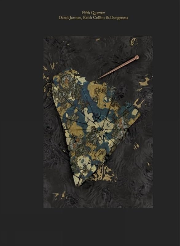 Fifth Quarter: Derek Jarman, Keith Collins & Dungeness by Alexander Tucker